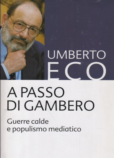 A passo di gambero : guerre calde e populismo mediatico