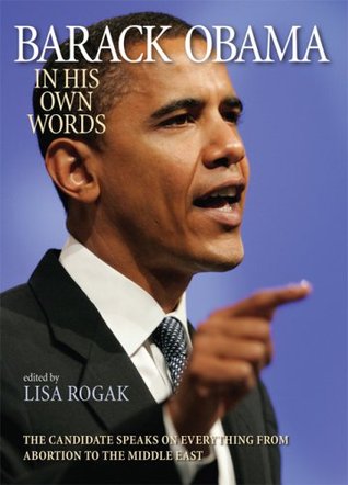 Barack Obama: In His Own Words