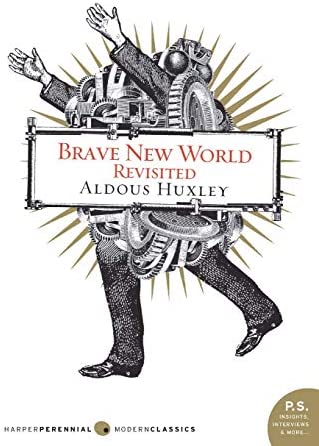 Brave New World Revisited