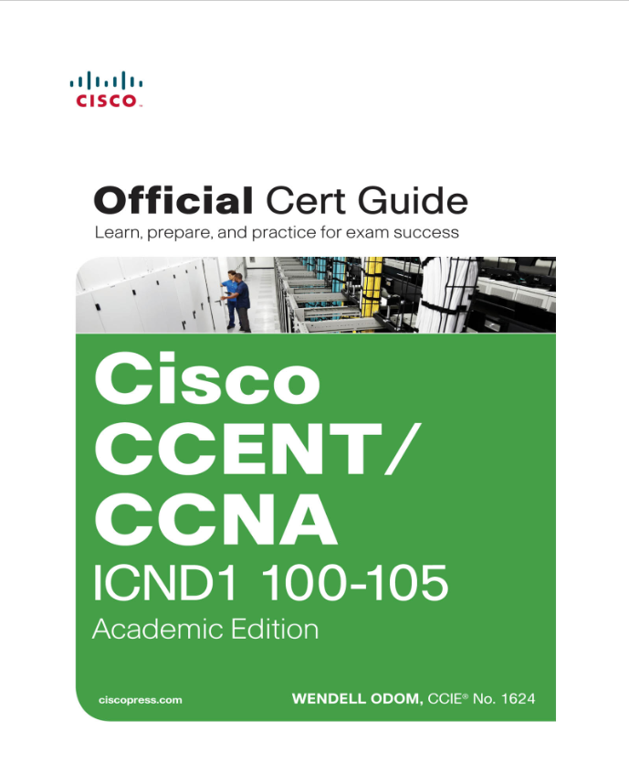 Ccent-CCNA Icnd1 100-105 Official Cert Guide, Academic Edition