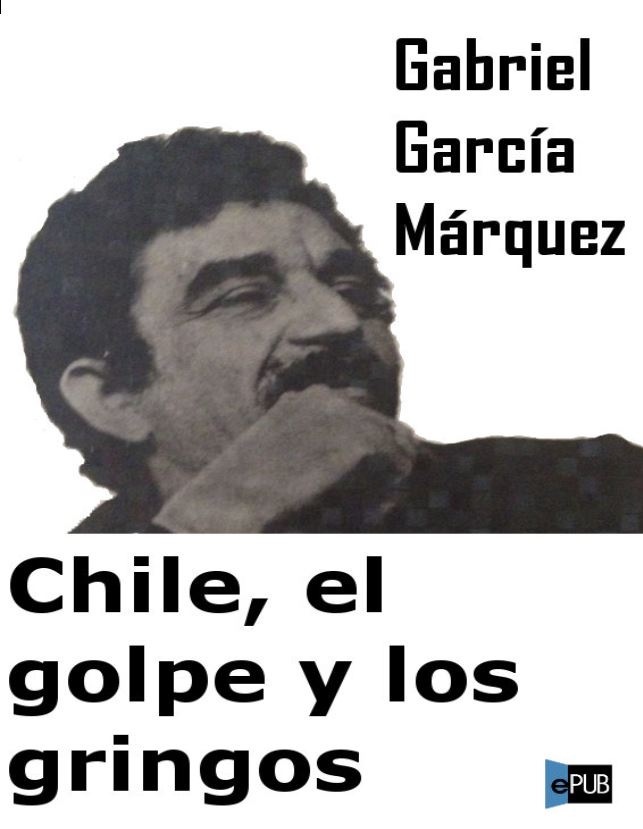 Chile, el golpe y los gringos