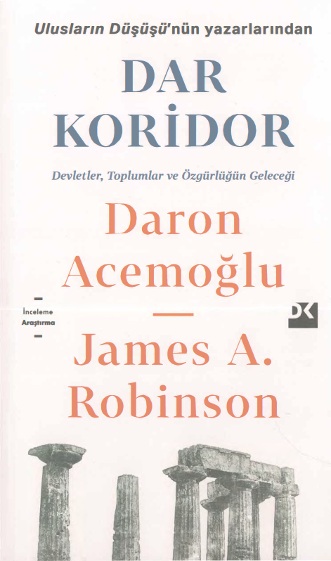 Dar Koridor: Devletler, Toplumlar ve Özgürlüğün Geleceği