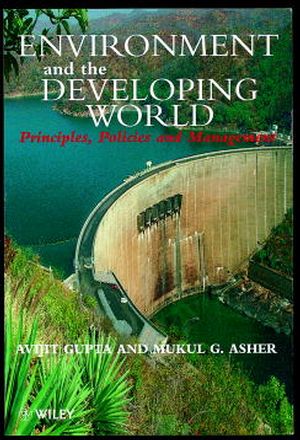 Environment and the Developing World: Principles, Policies and Management