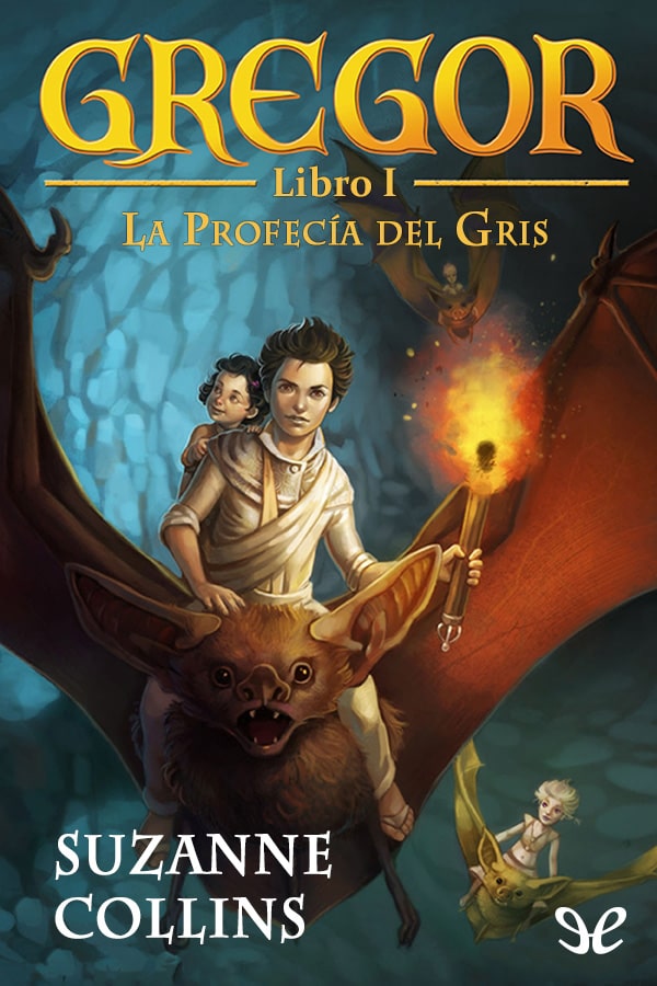 Gregor. La profecía del gris