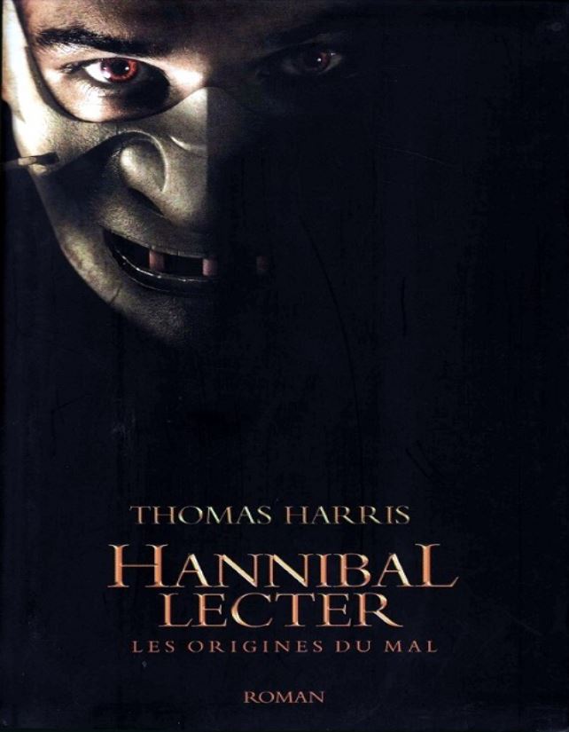 Hannibal Lecter les origines du mal