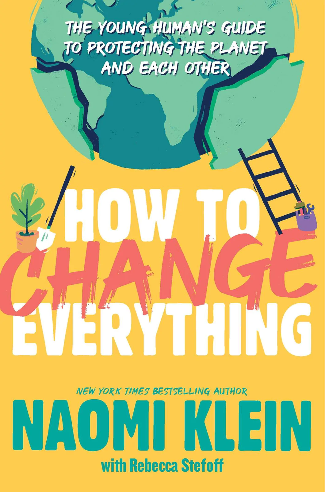 How to Change Everything