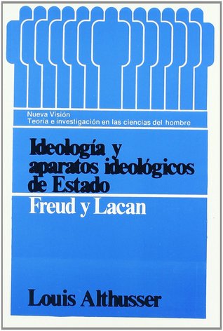 Ideología y aparatos ideológicos de Estado; Freud y Lacan