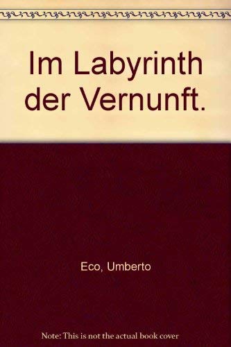 Im Labyrinth der Vernunft