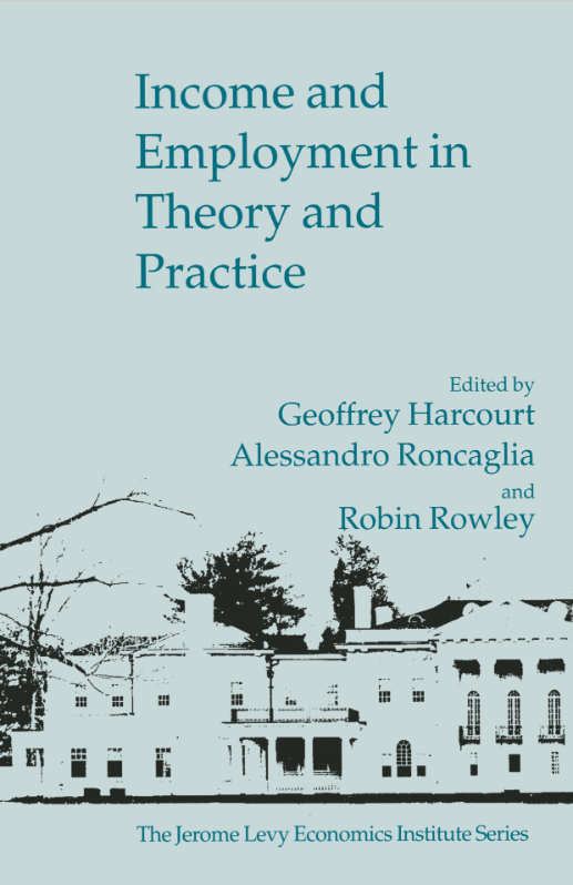 Income and Employment in Theory and Practice: Essays in Memory of Athanasios Asimakopulos