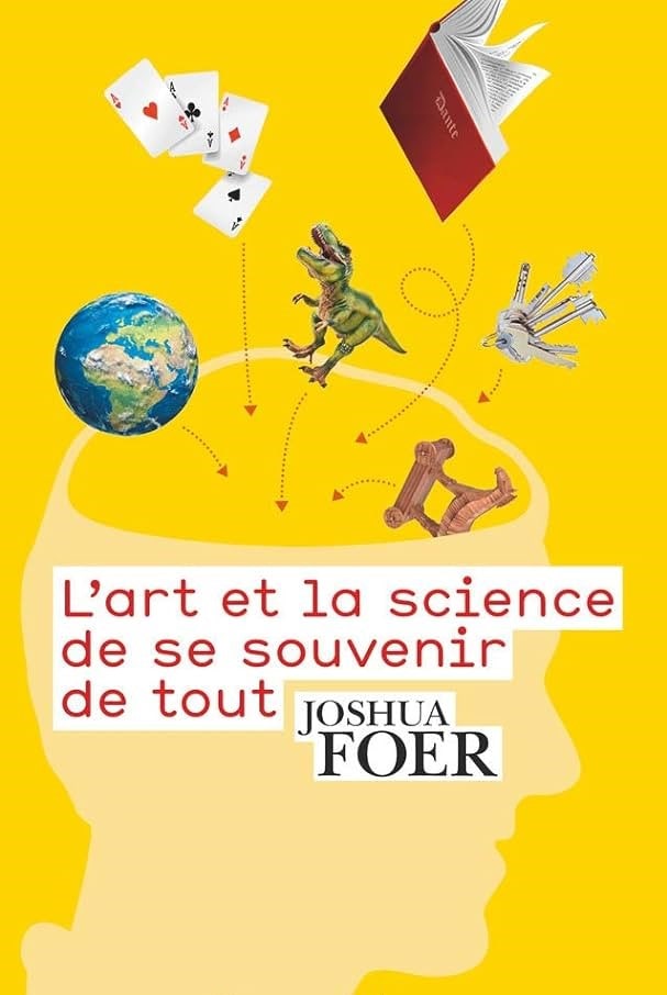 L'art et la science de se souvenir de tout