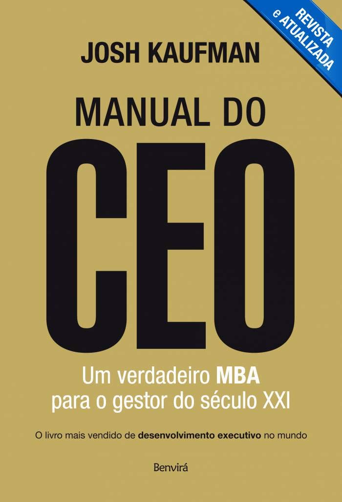 Manual do CEO - Um Verdadeiro MBA Para o Gestor do Século XXI