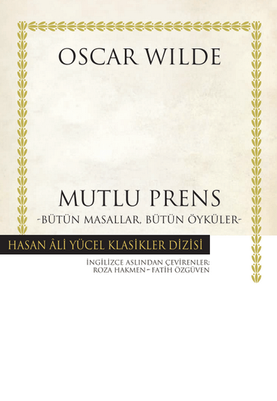 Mutlu Prens: Bütün Masallar, Bütün Öyküler