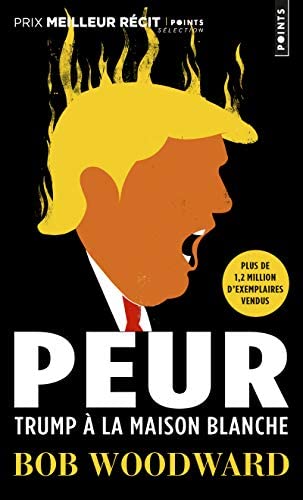 Peur - Trump à la Maison Blanche