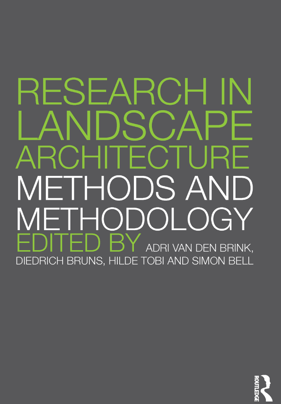 Research in Landscape Architecture: Methods and Methodology