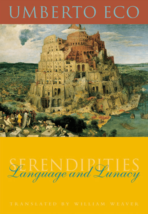 Serendipities: Language and Lunacy