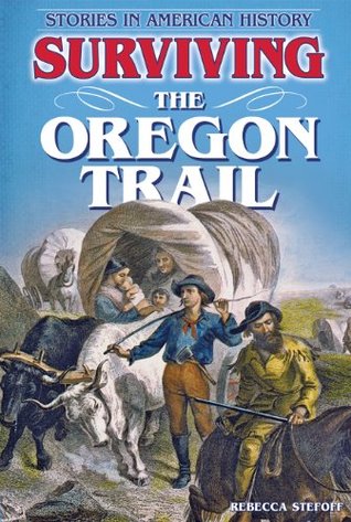 Surviving the Oregon Trail