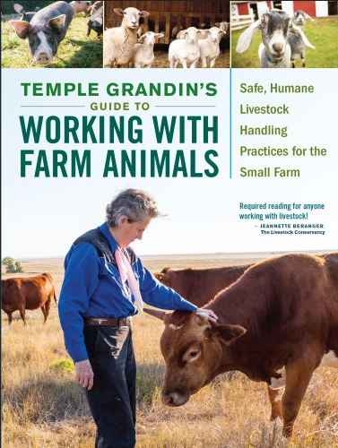 Temple Grandin's Guide to Working with Farm Animals