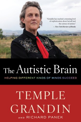 The Autistic Brain: Thinking Across the Spectrum