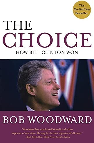 The Choice: How Bill Clinton Won