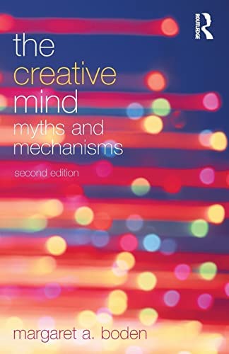 The Creative Mind: Myths and Mechanisms