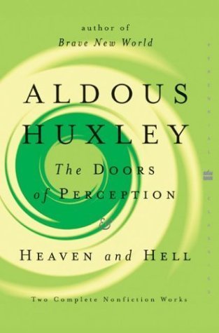 The Doors of Perception: Heaven and Hell