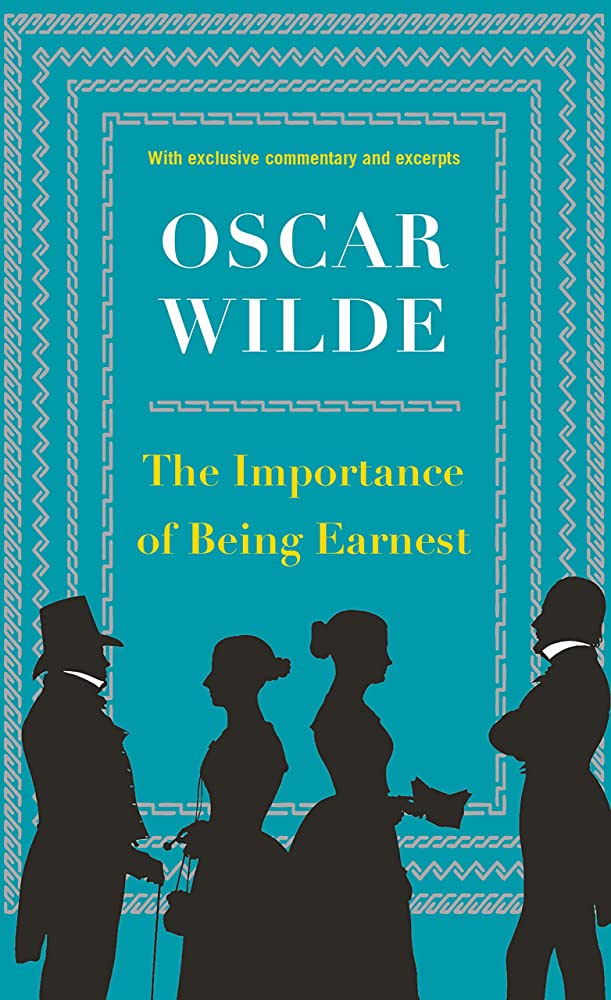 The Importance of Being Earnest