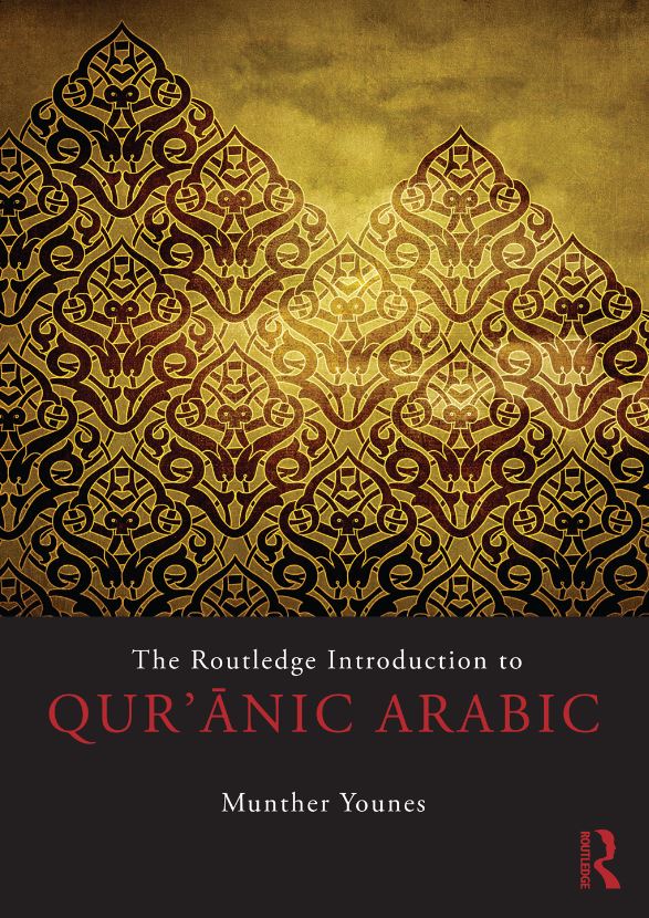 The Routledge Introduction to Qur’ānic Arabic