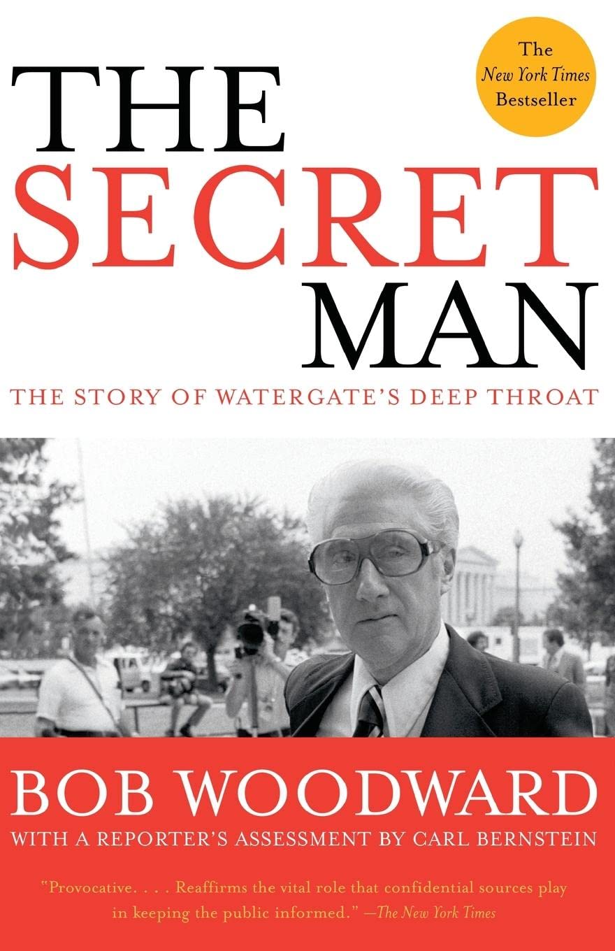 The Secret Man: The Story of Watergate's Deep Throat