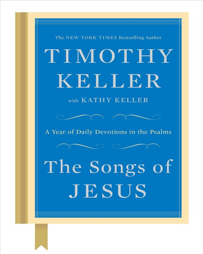 The Songs of Jesus: A Year of Daily Devotions in the Psalms