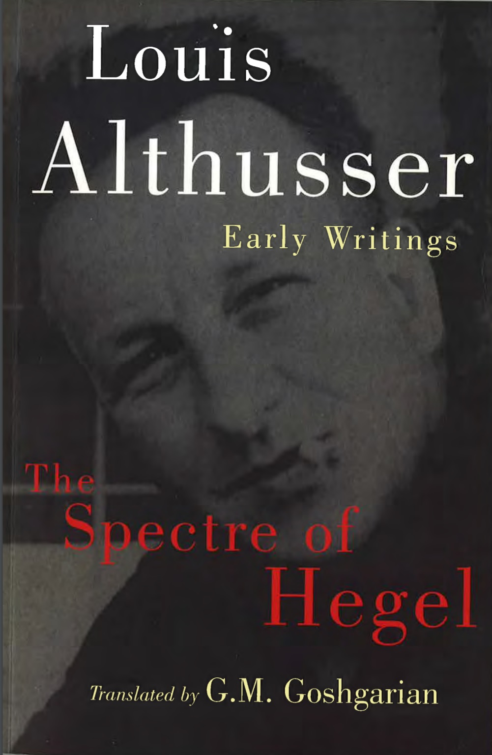 The Spectre of Hegel: Early Writings