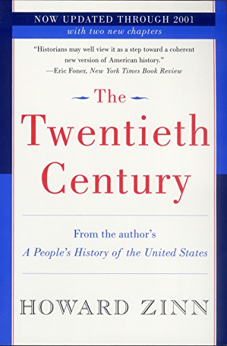 The Twentieth Century: A People's History