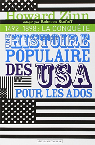 Une histoire populaire des États-Unis pour les ados: 1492-1898