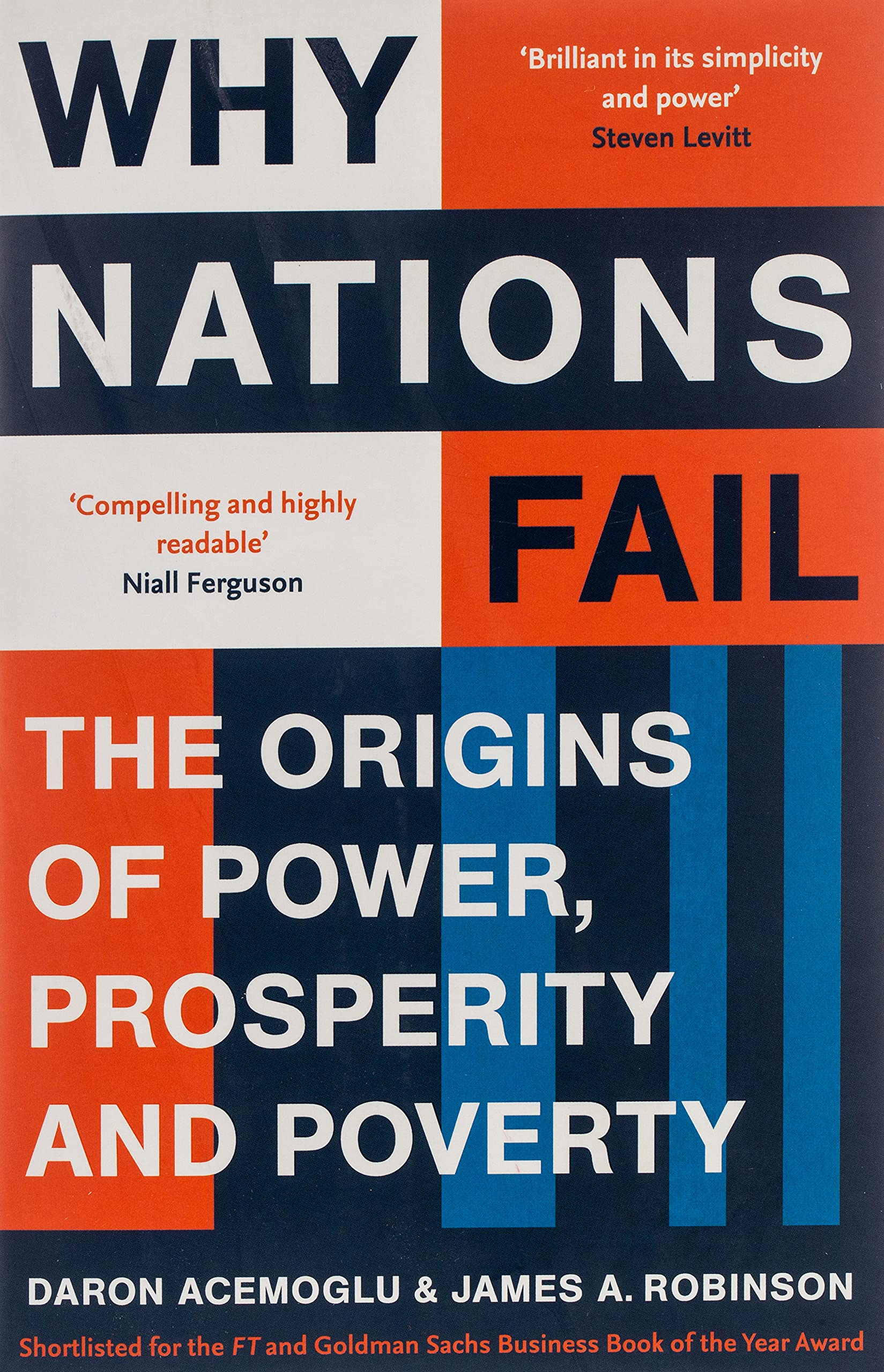 Why nations fail: the origins of power, prosperity and poverty